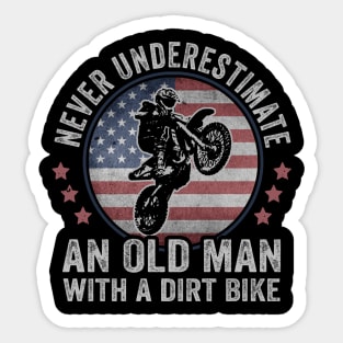 Never Underestimate An Old Man With A Dirt Bike USA Sticker